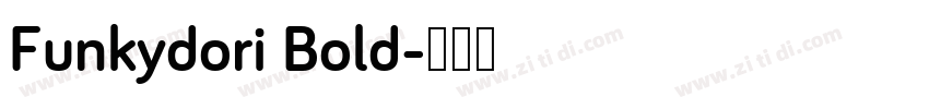 Funkydori Bold字体转换